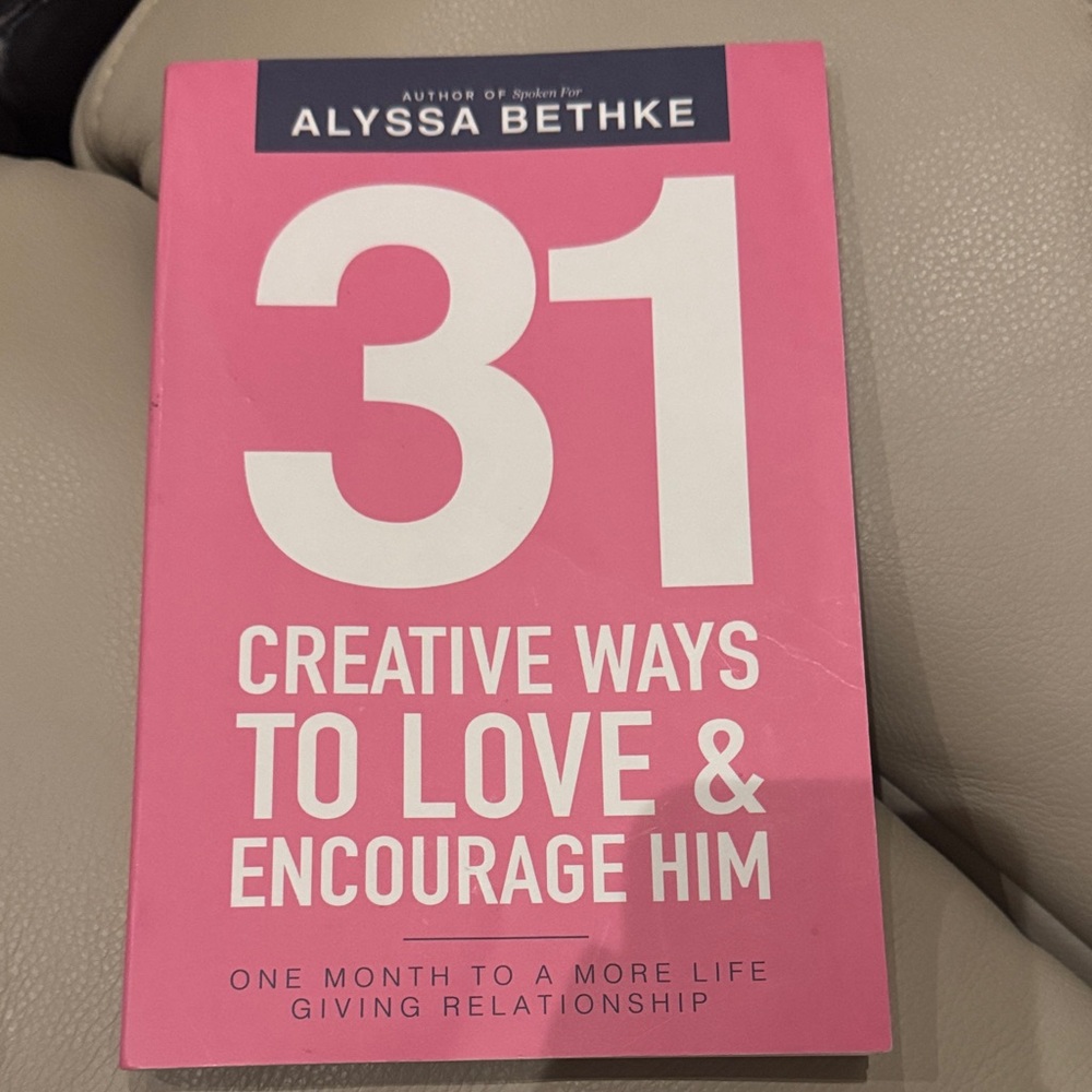 31 Creative Ways to Love & Encourage Him Book